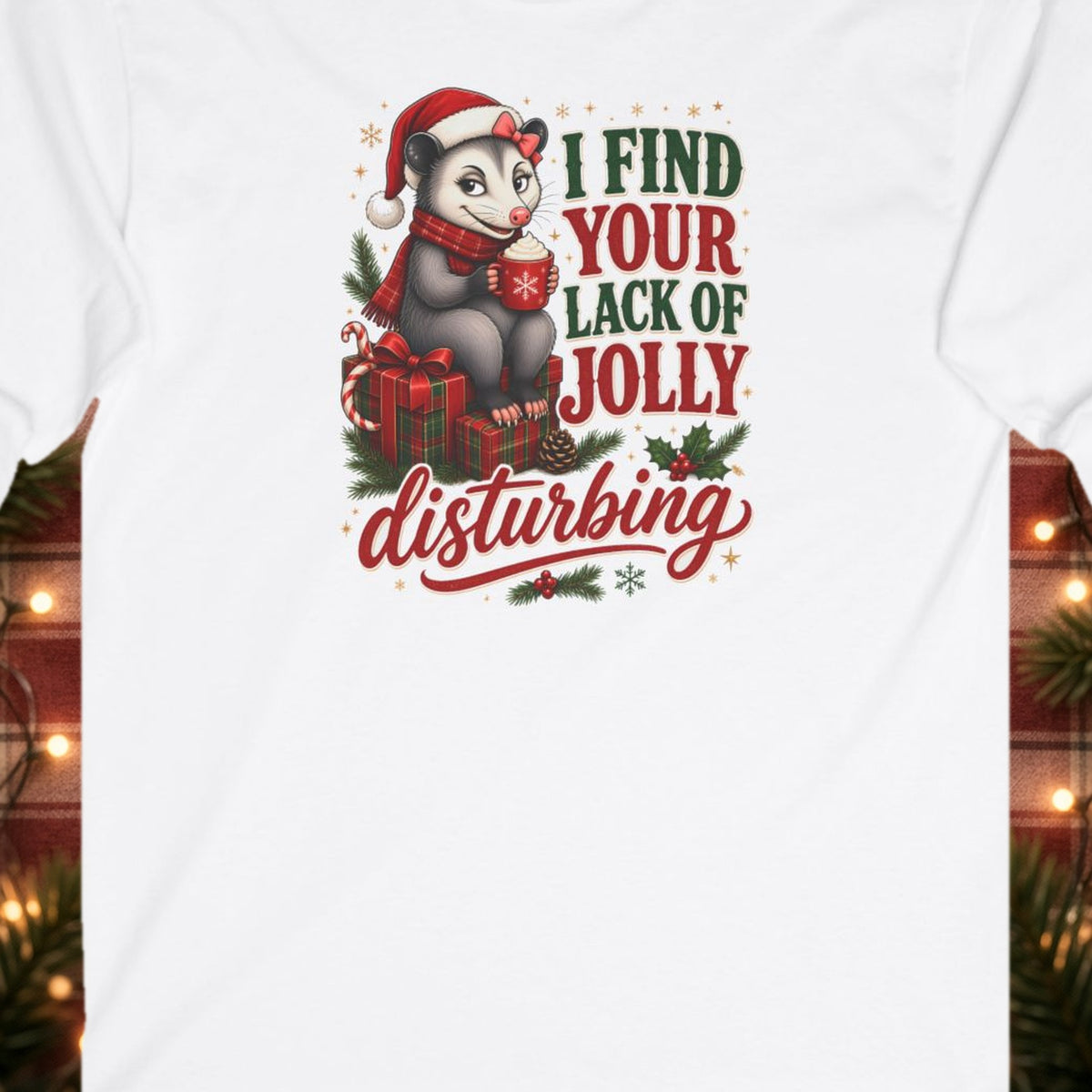 I Find Your Lack of Jolly Disturbing Christmas Long Sleeve Tee – White – front print close-up