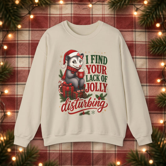 I Find Your Lack of Jolly Disturbing Christmas Sweatshirt – Sand – front