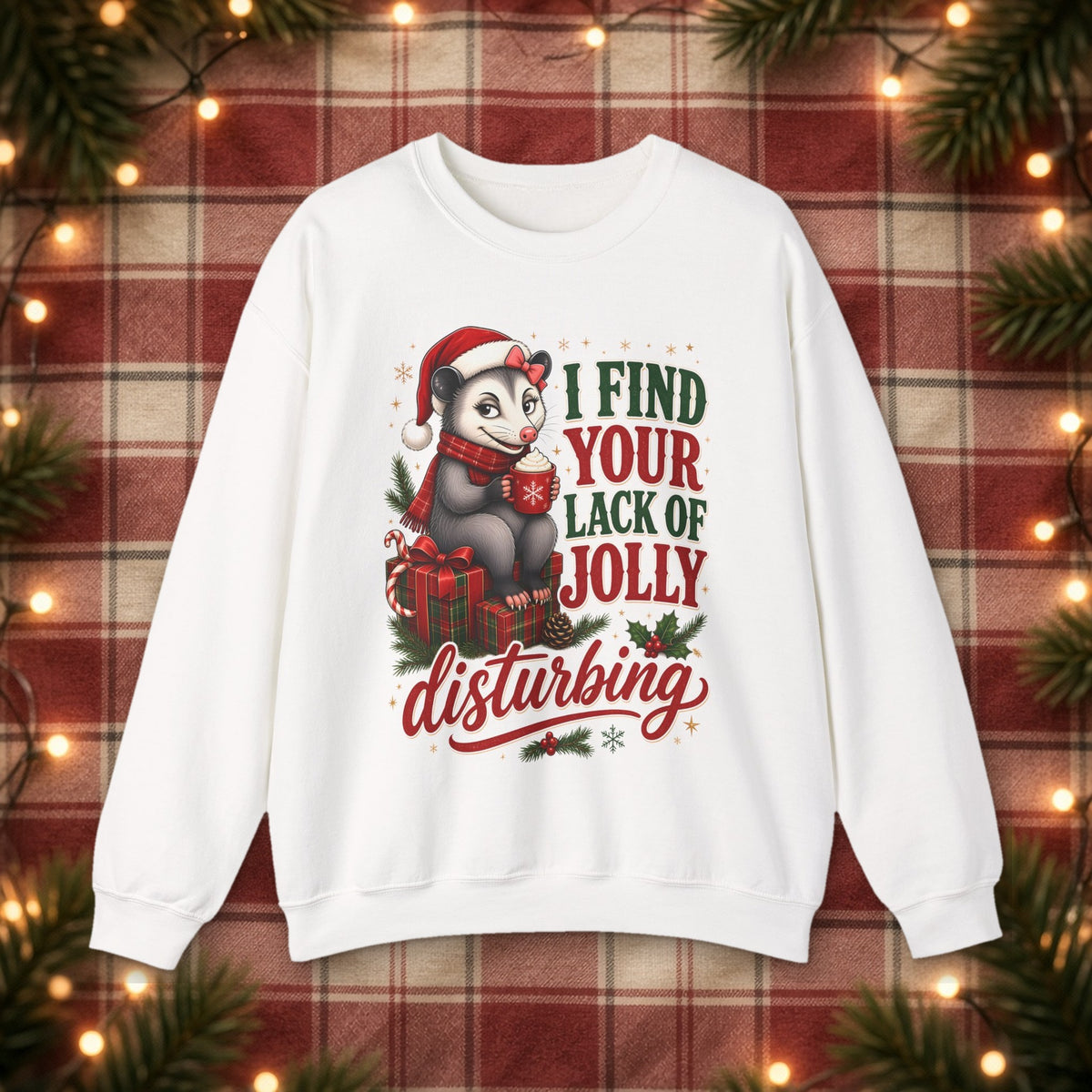 I Find Your Lack of Jolly Disturbing Christmas Sweatshirt – White – front