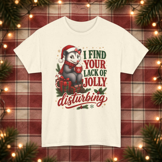 I Find Your Lack of Jolly Disturbing Christmas Tee – Natural – front