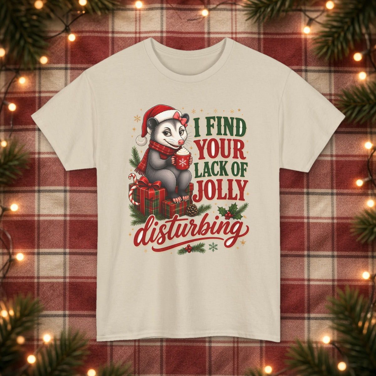 I Find Your Lack of Jolly Disturbing Christmas Tee – Sand – front