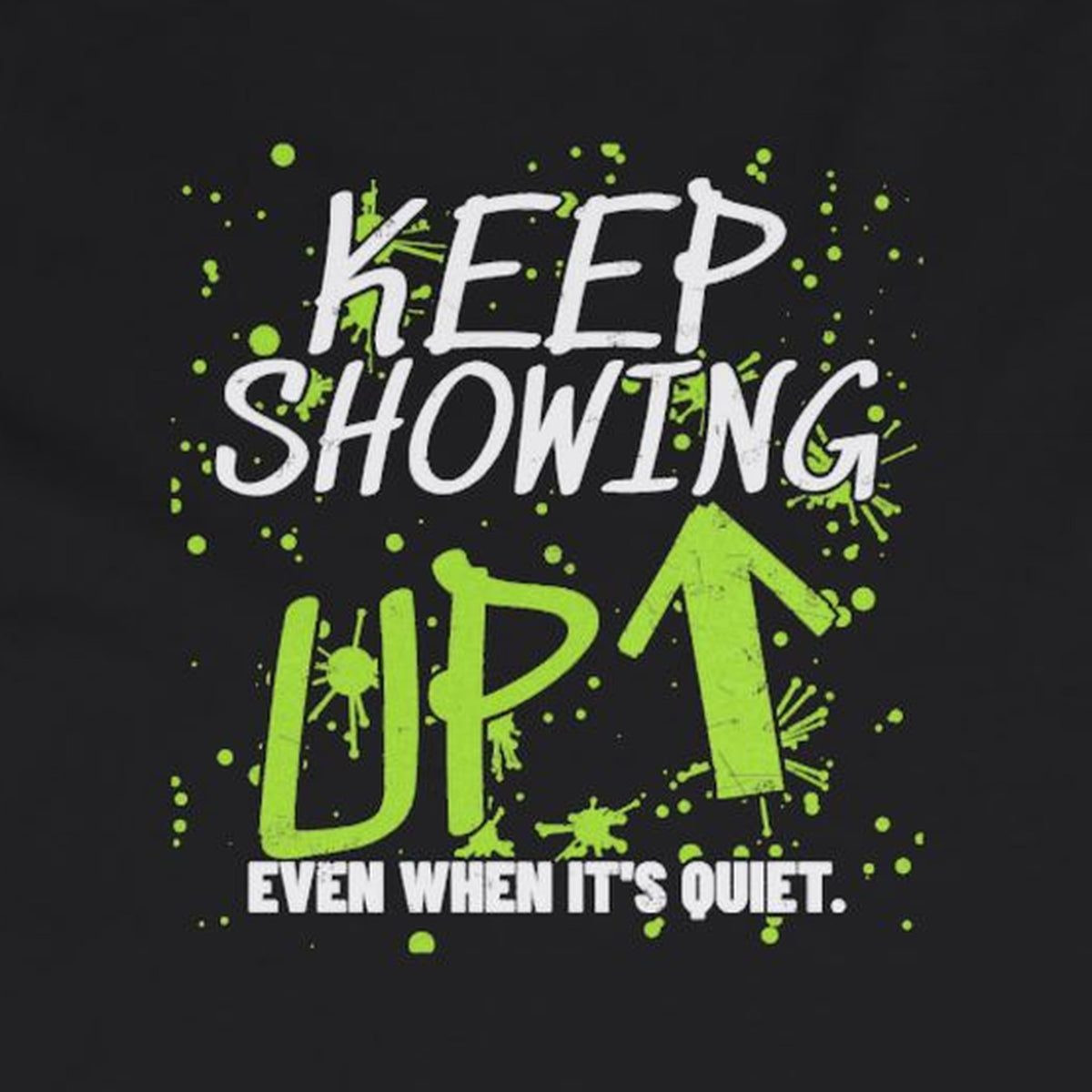 Keep Showing Up Long Sleeve Tee – Stay Positive – Black – back print close-up