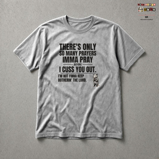 Only So Many Prayers Before I Cuss You Out - Carl Tee in Sport Grey – Back Porch Sass by The Hillbillies