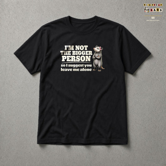 I'm Not The Bigger Person - Carla Tee in Black – Back Porch Sass by The Hillbillies