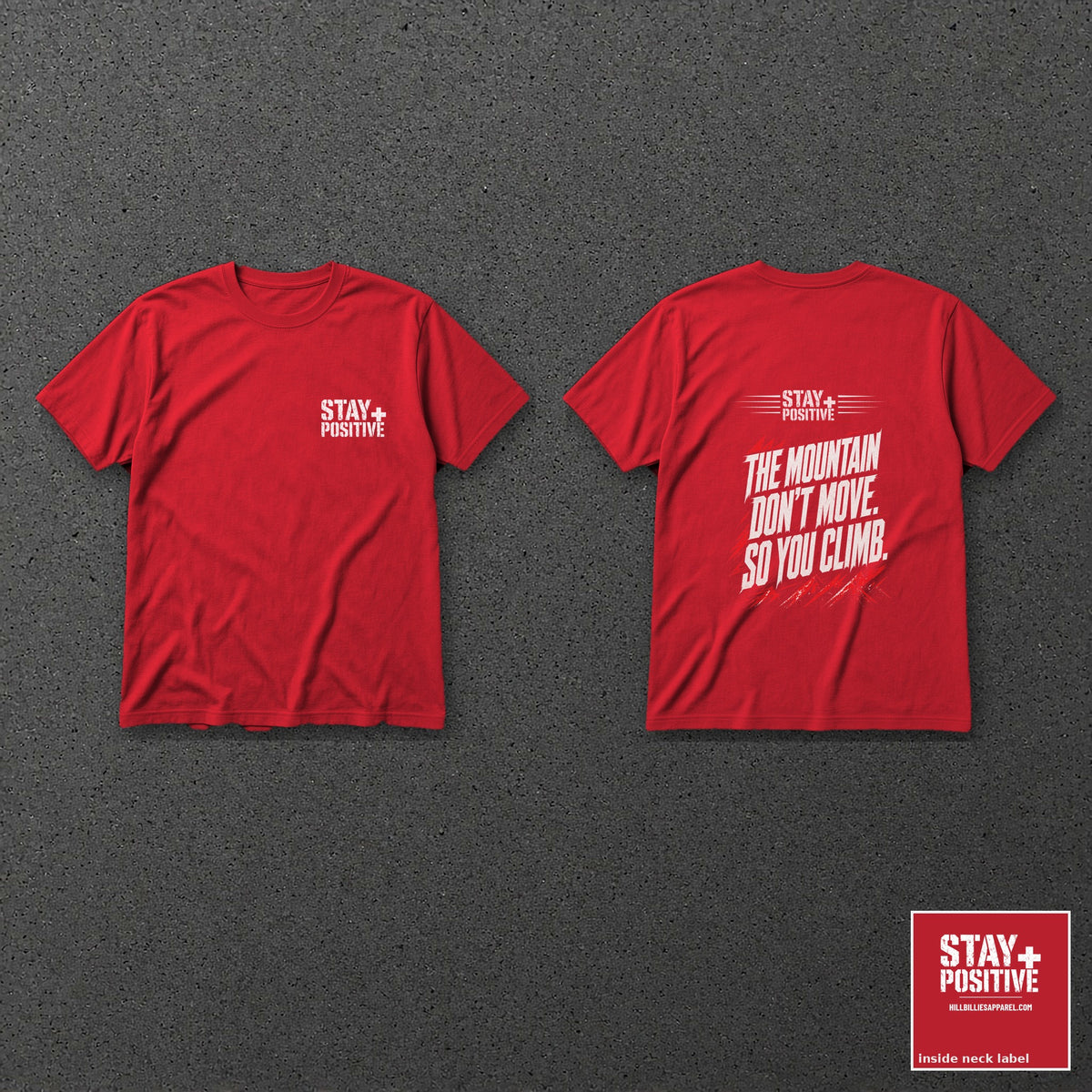 The Mountain Don't Move Tee in Red, front and back with neck label – Stay Positive
