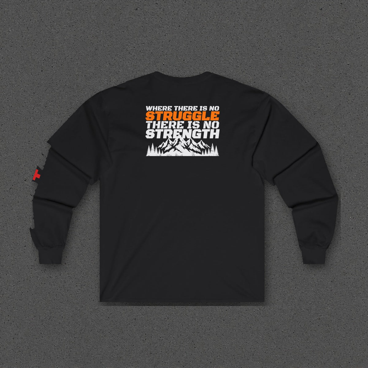 No Struggle No Strength Long Sleeve Tee – Stay Positive – Black – back