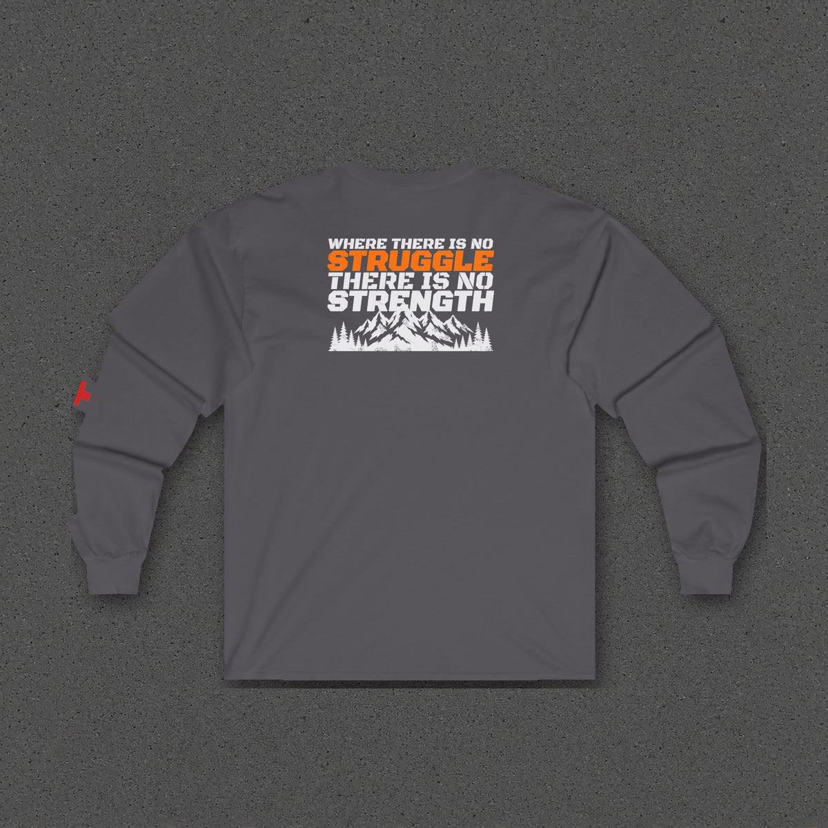 No Struggle No Strength Long Sleeve Tee – Stay Positive – Charcoal – back