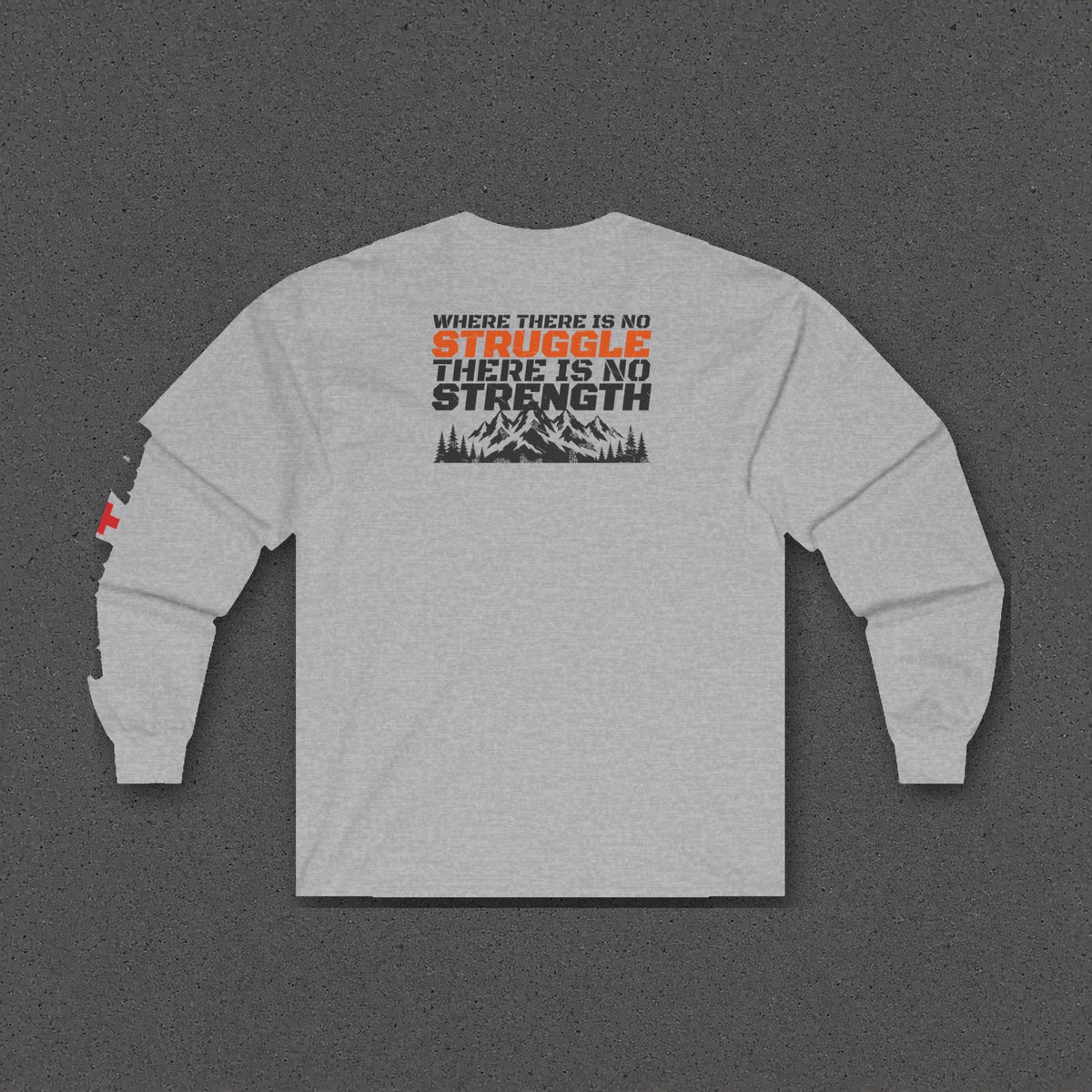 No Struggle No Strength Long Sleeve Tee – Stay Positive – Sport Grey – back