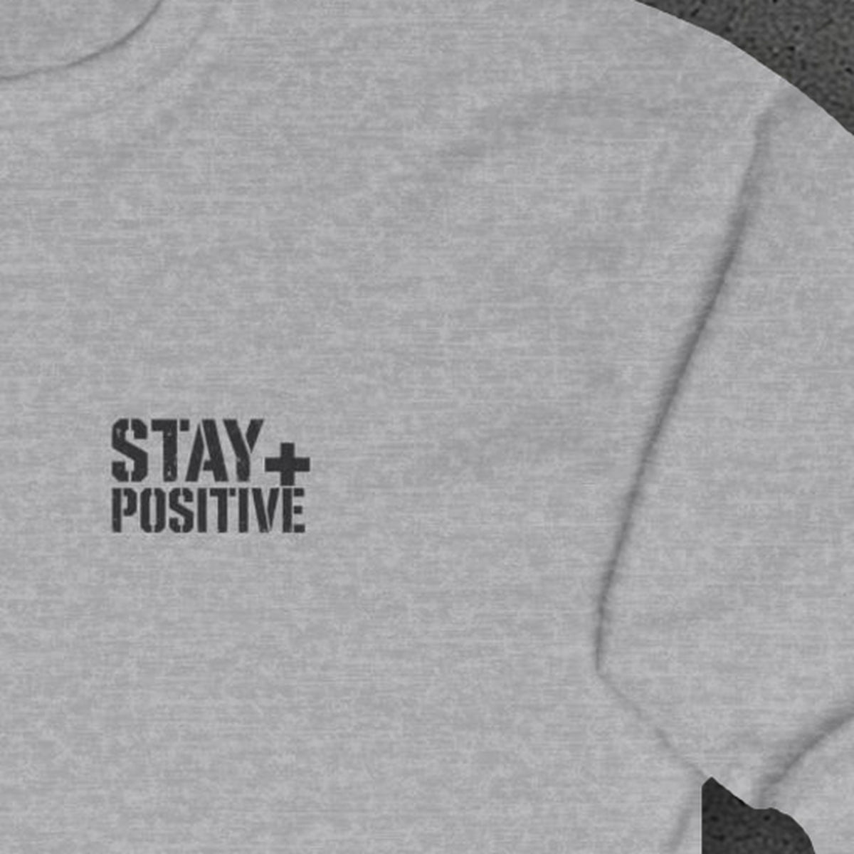 No Struggle No Strength Long Sleeve Tee – Stay Positive – Sport Grey – front print close-up
