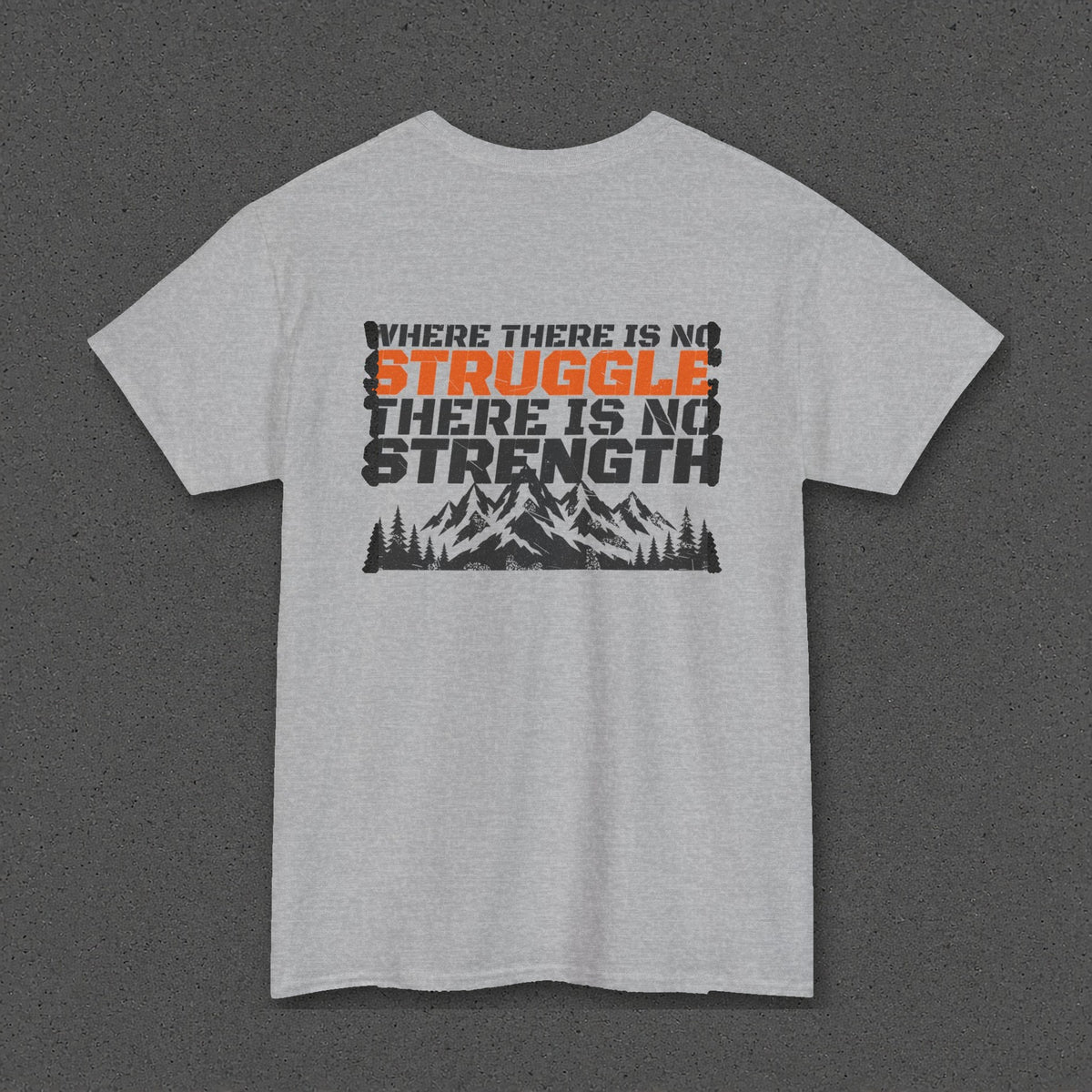 No Struggle No Strength Tee – Stay Positive – Sport Grey – back
