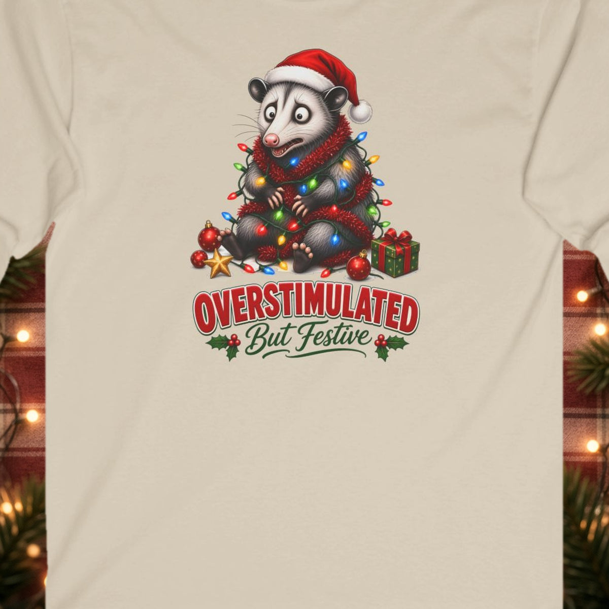 Overstimulated But Festive Christmas Long Sleeve Tee – Sand – front print close-up