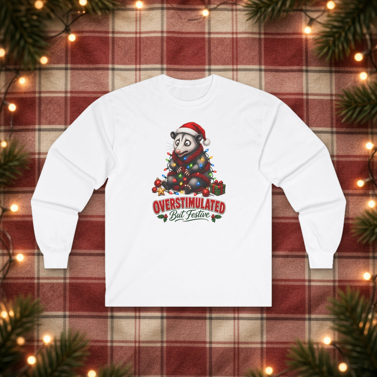 Overstimulated But Festive Christmas Long Sleeve Tee – White – front
