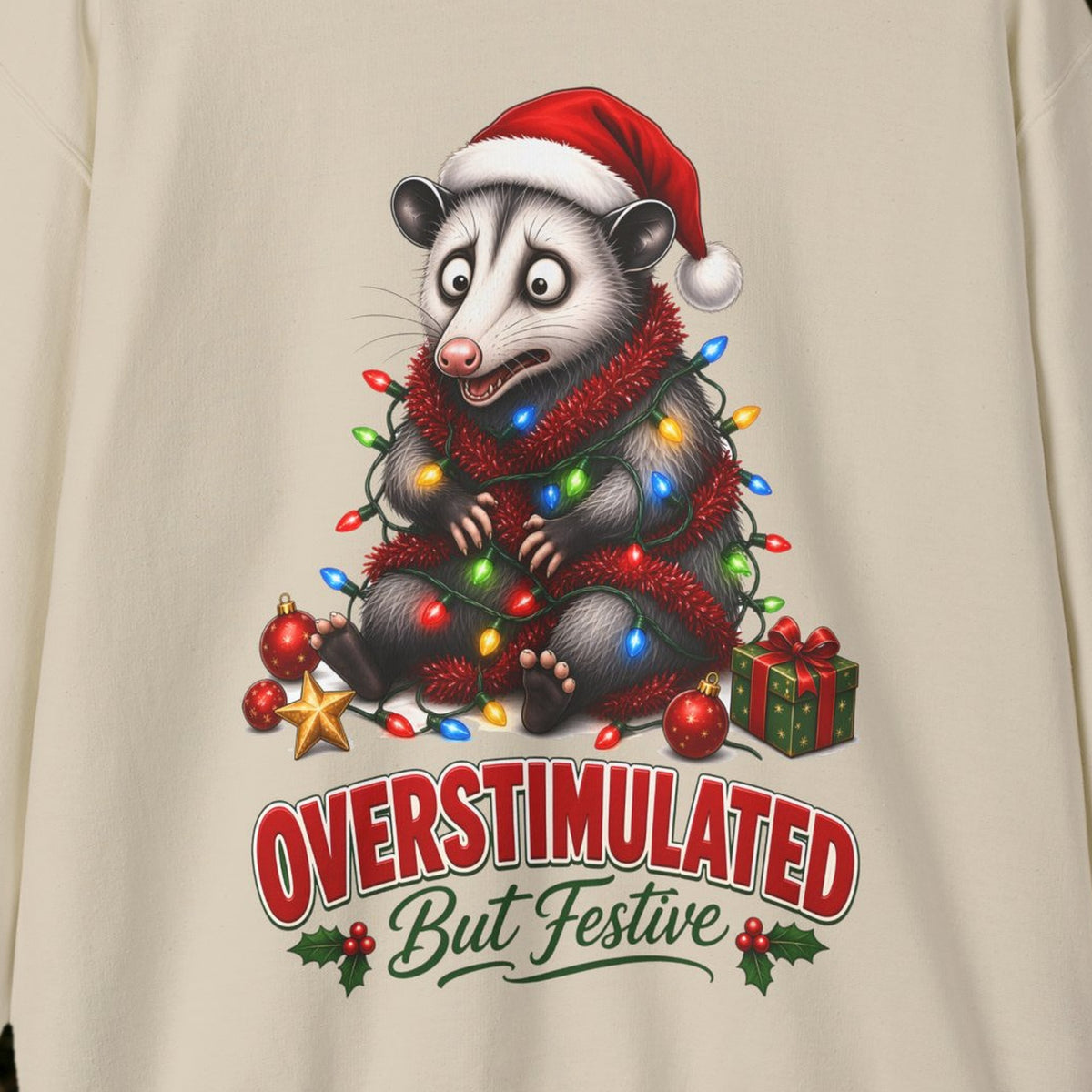 Overstimulated But Festive Christmas Sweatshirt – Sand – front print close-up