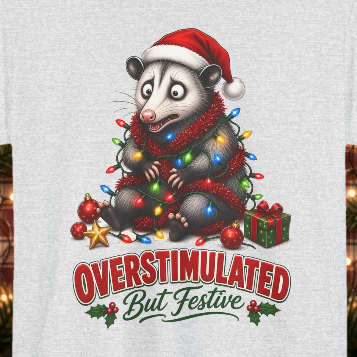Overstimulated But Festive Christmas Tee – Ash – front print close-up