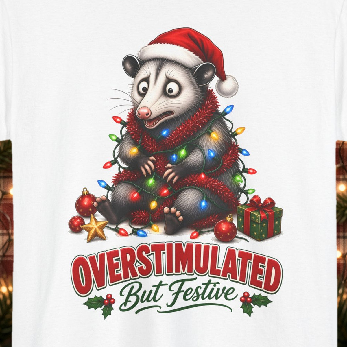 Overstimulated But Festive Christmas Tee – White – front print close-up