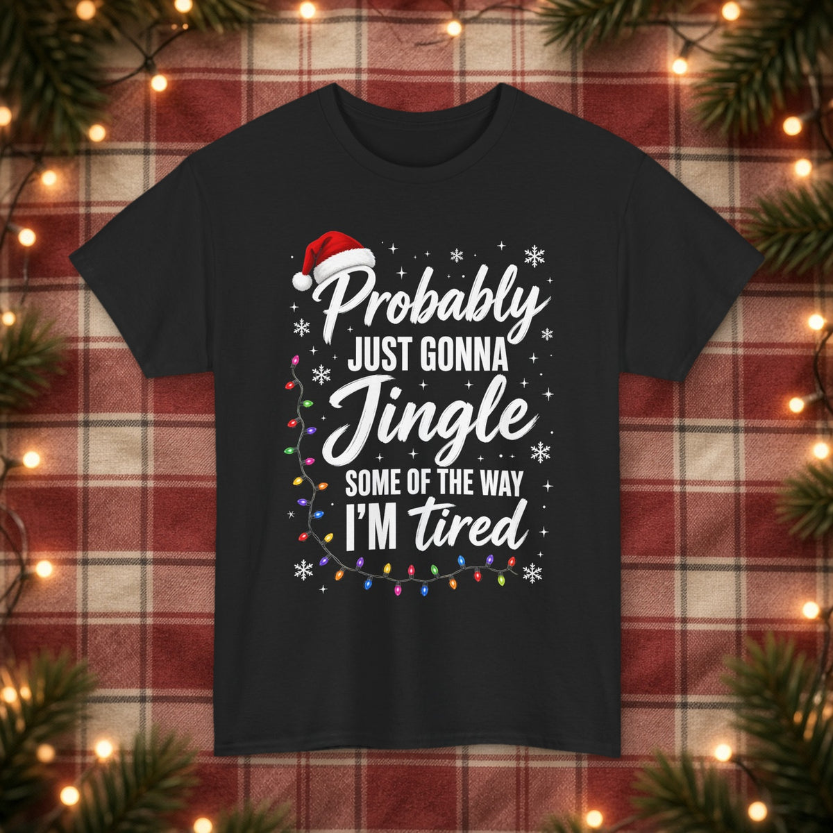 Probably Just Gonna Jingle Some of the Way Christmas Tee – Black – front