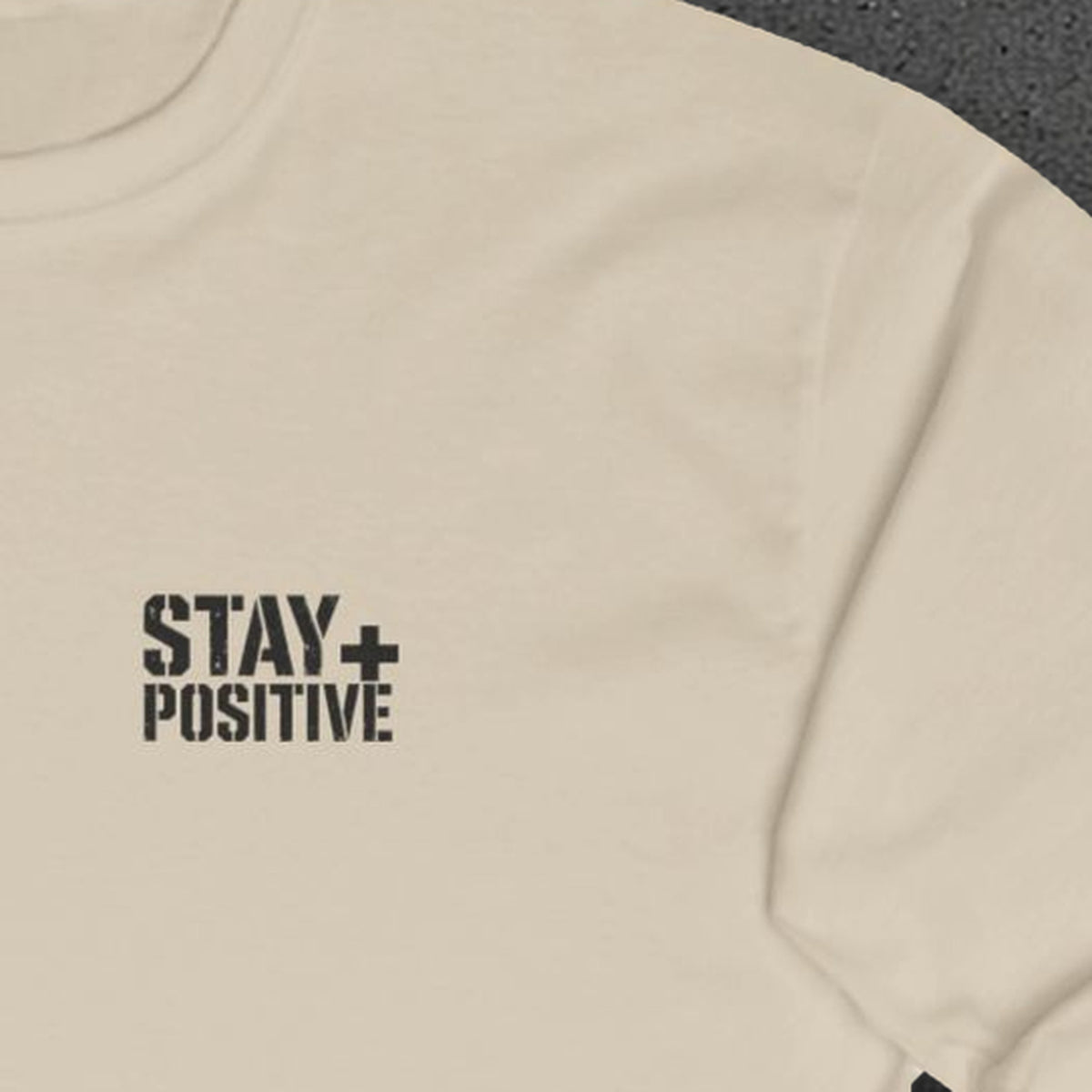 Quit Is Not in My Bloodline Long Sleeve Tee – Stay Positive – Sand – front print close-up