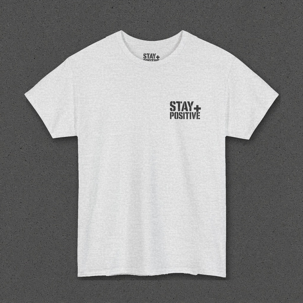 Quit Is Not in My Bloodline Tee – Stay Positive – Ash – front