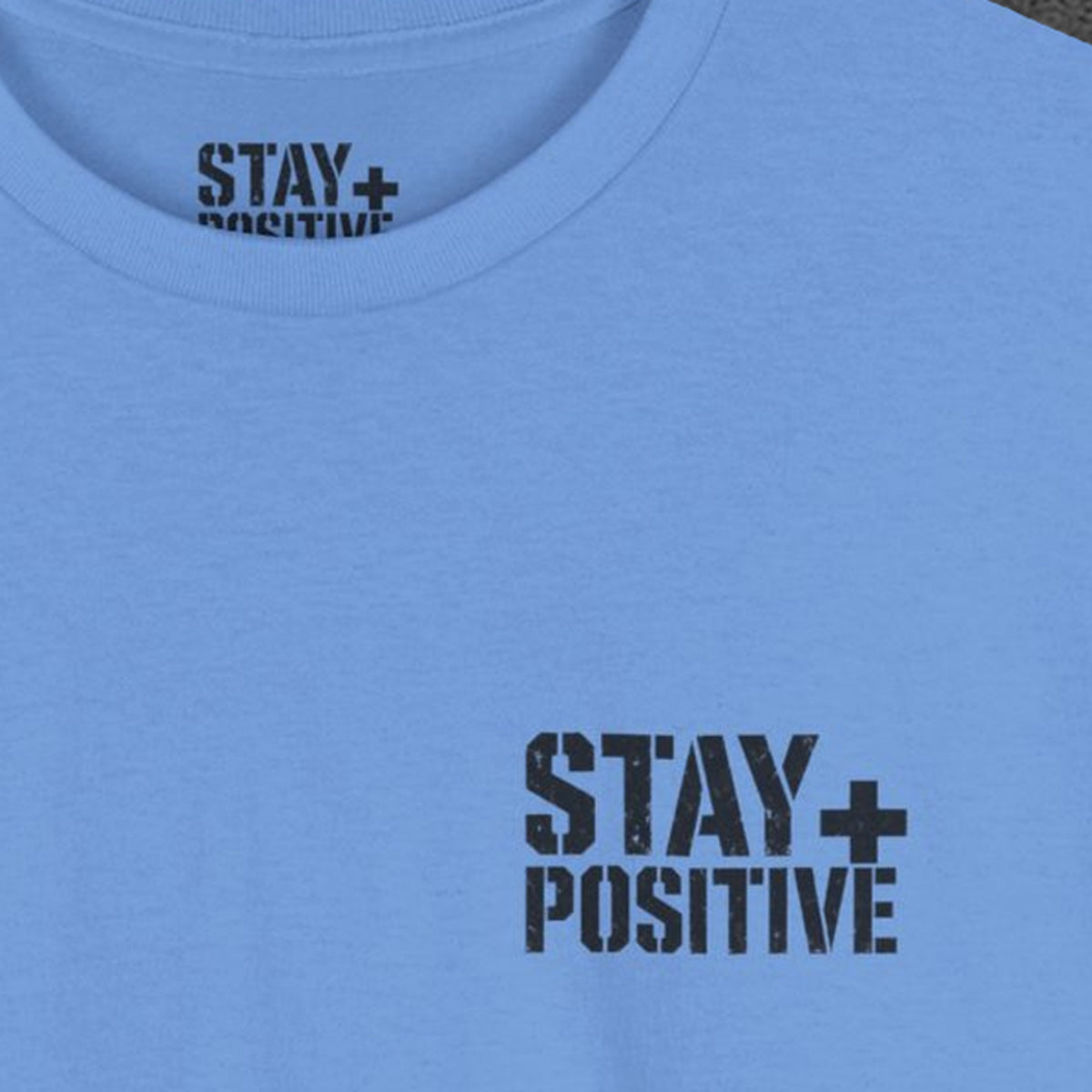 Quit Is Not in My Bloodline Tee – Stay Positive – Carolina Blue – front print close-up