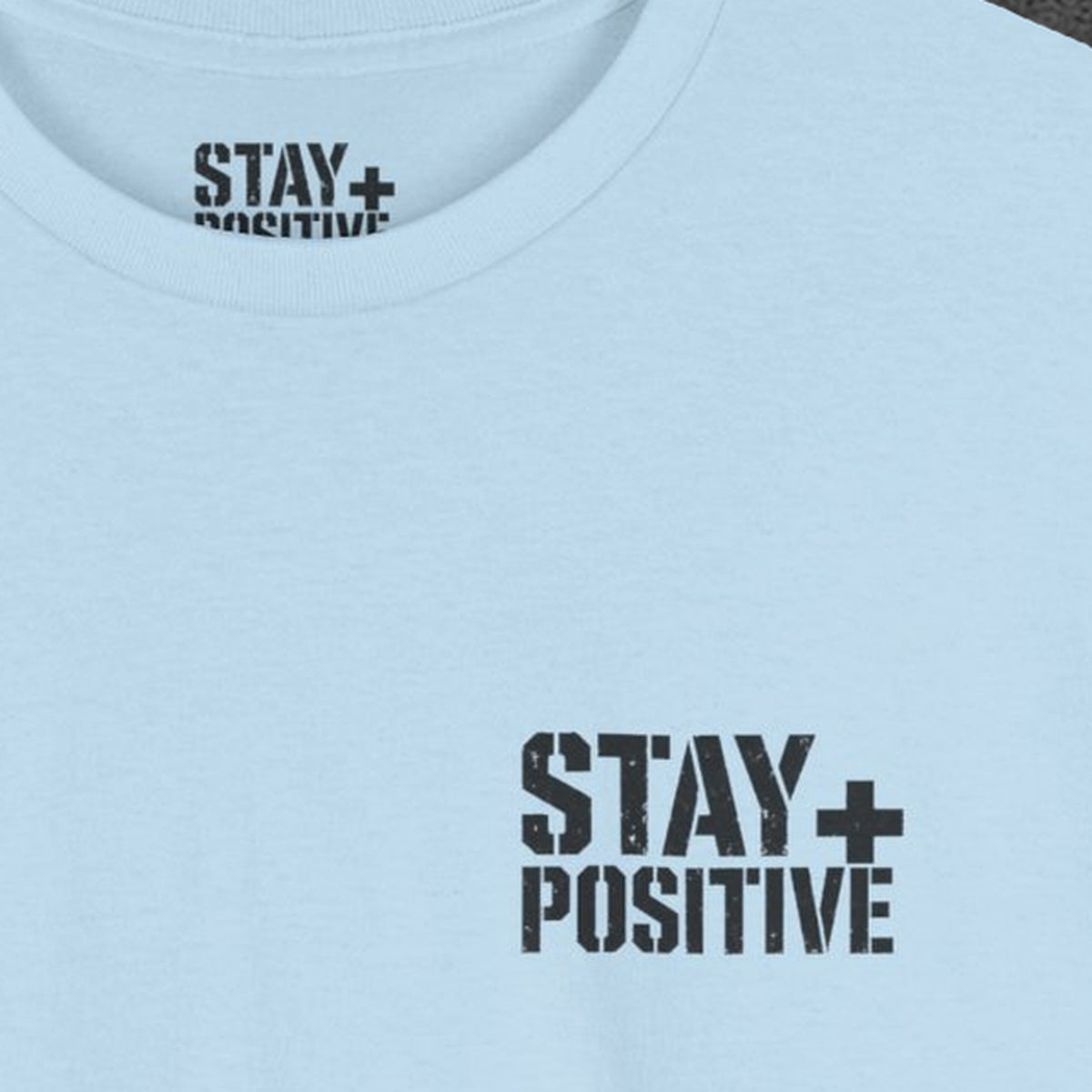 Quit Is Not in My Bloodline Tee – Stay Positive – Light Blue – front print close-up