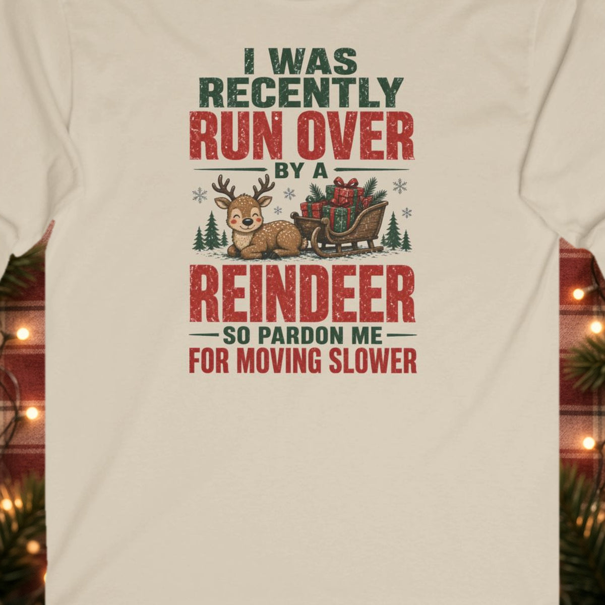 Run Over by a Reindeer Christmas Long Sleeve Tee – Sand – front print close-up
