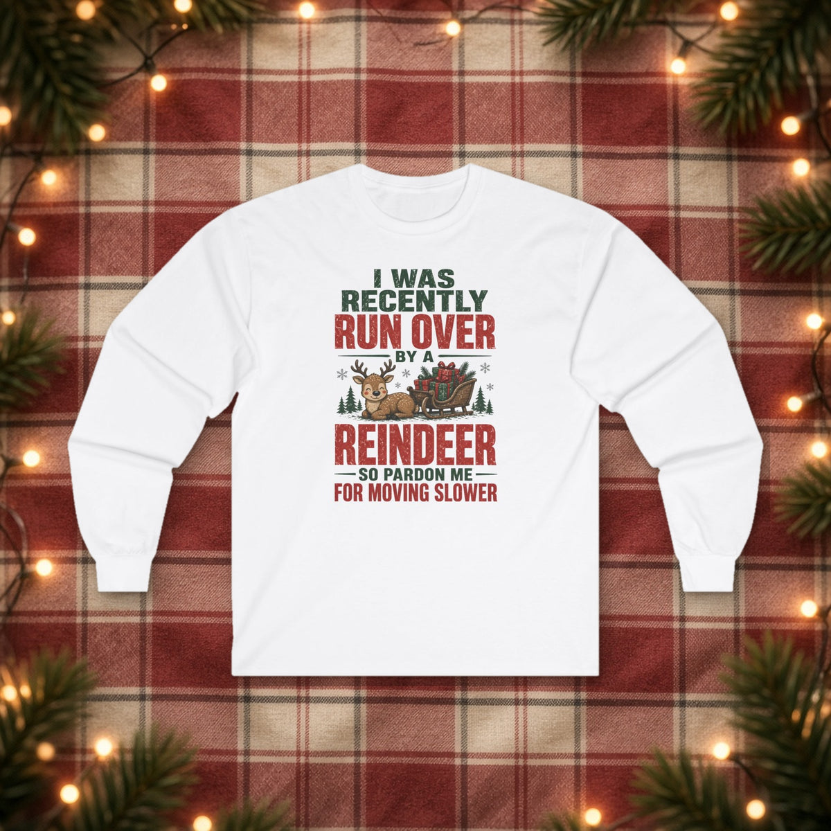 Run Over by a Reindeer Christmas Long Sleeve Tee – White – front