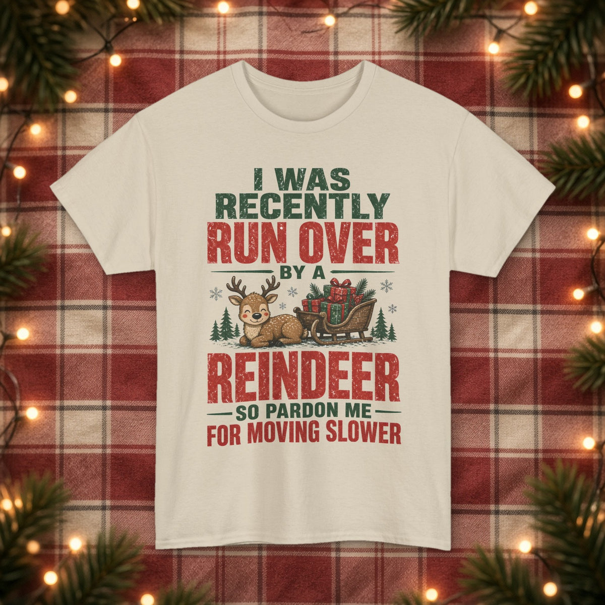 Run Over by a Reindeer Christmas Tee – Sand – front