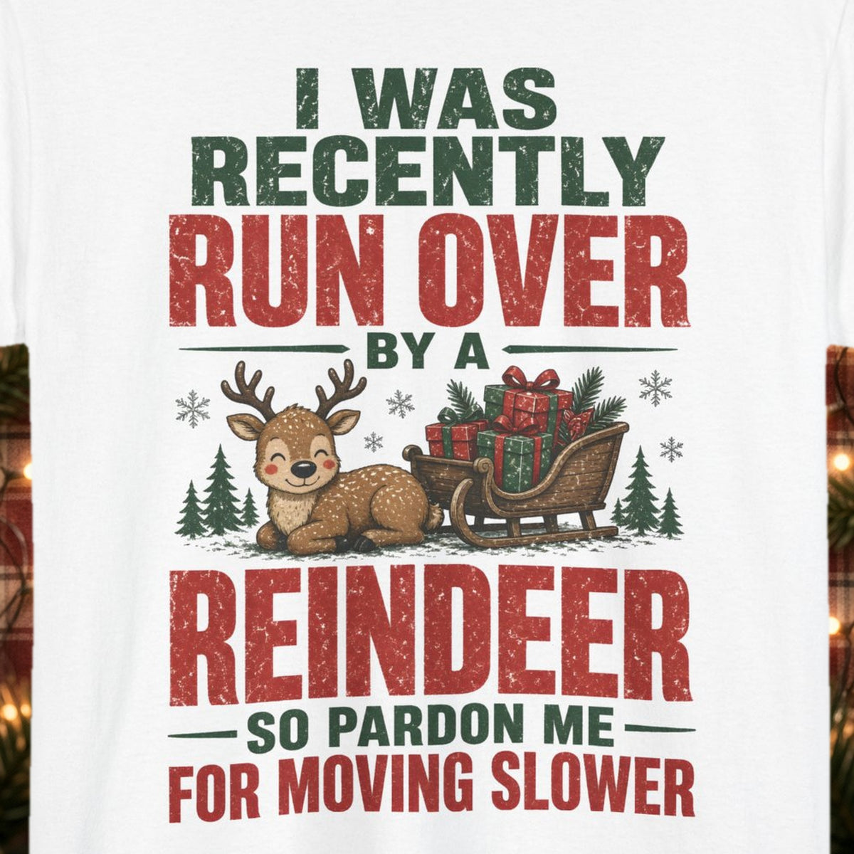 Run Over by a Reindeer Christmas Tee – White – front print close-up