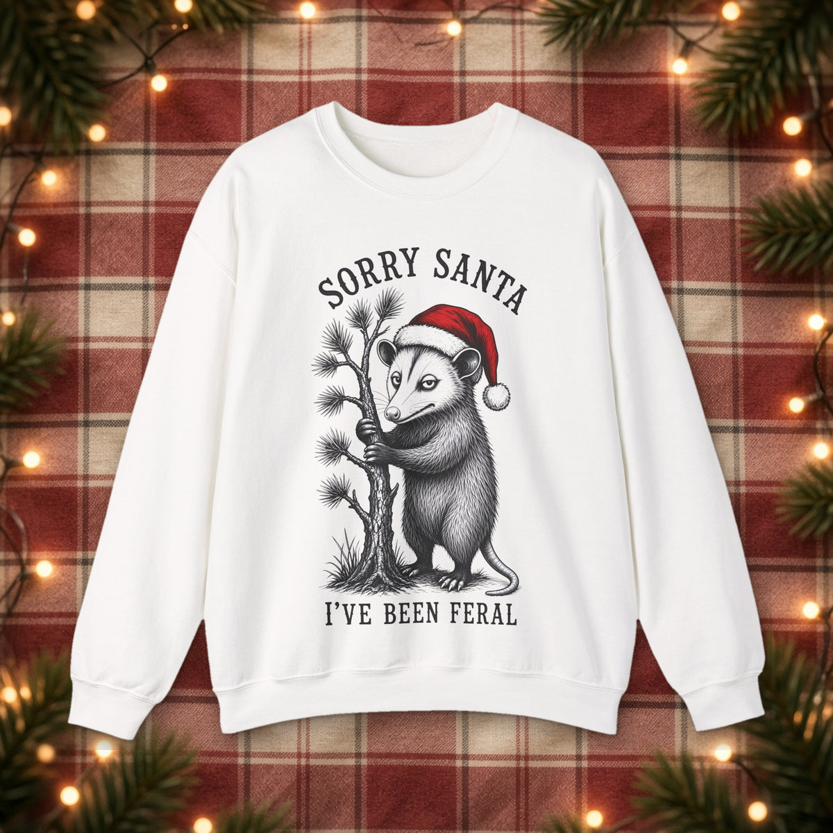 Sorry Santa, I've Been Feral Christmas Sweatshirt – White – front