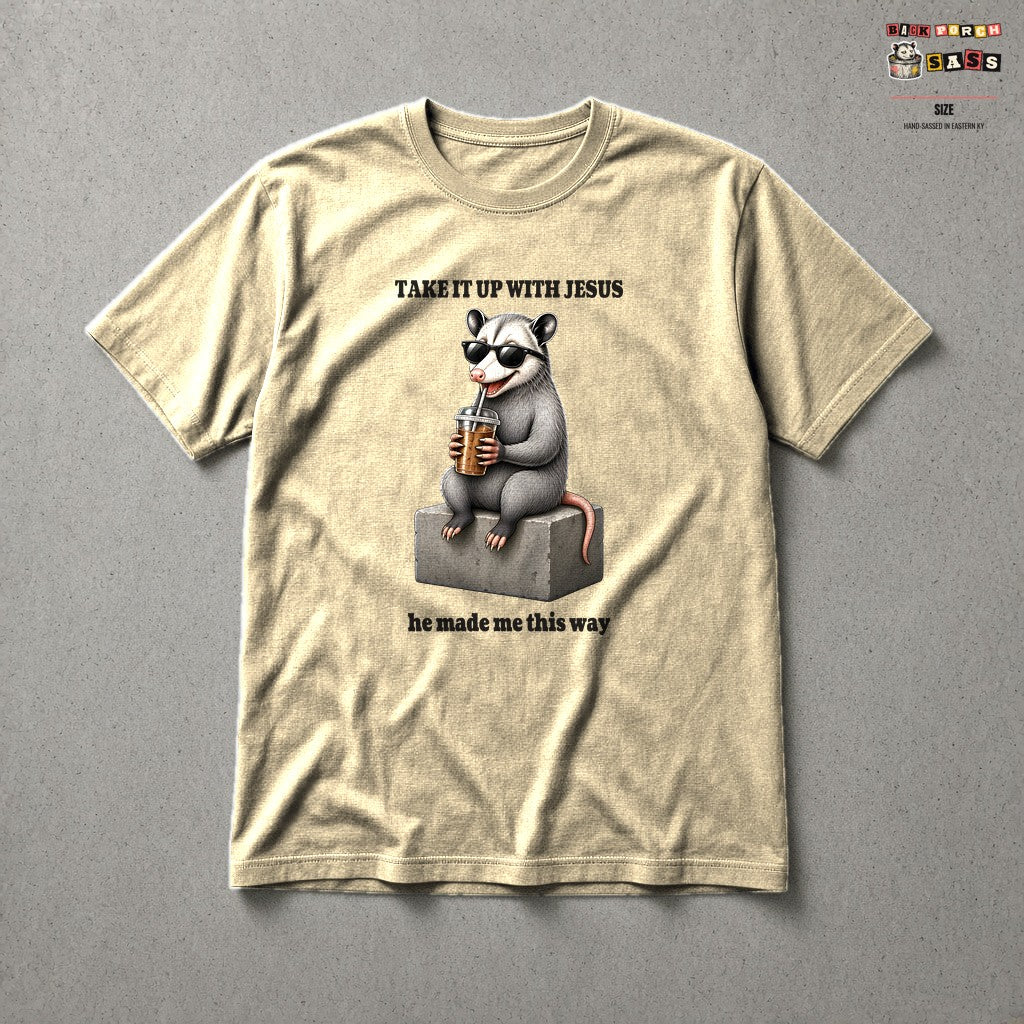 Take It Up With Jesus Tee in Sand – Back Porch Sass by The Hillbillies