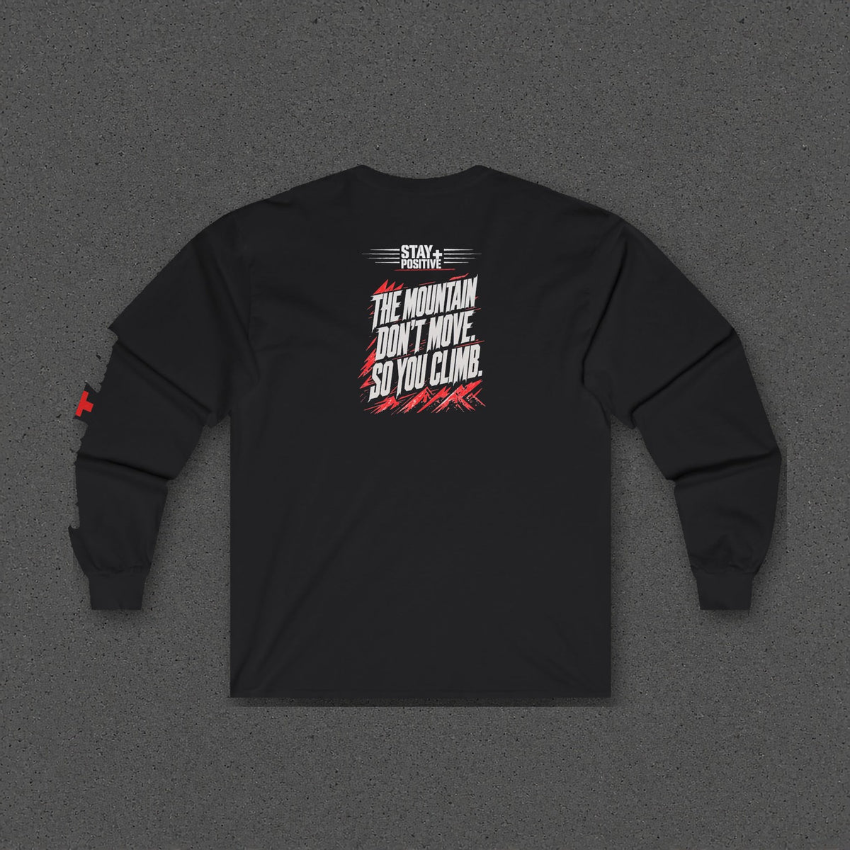 The Mountain Don't Move Long Sleeve Tee – Stay Positive – Black – back