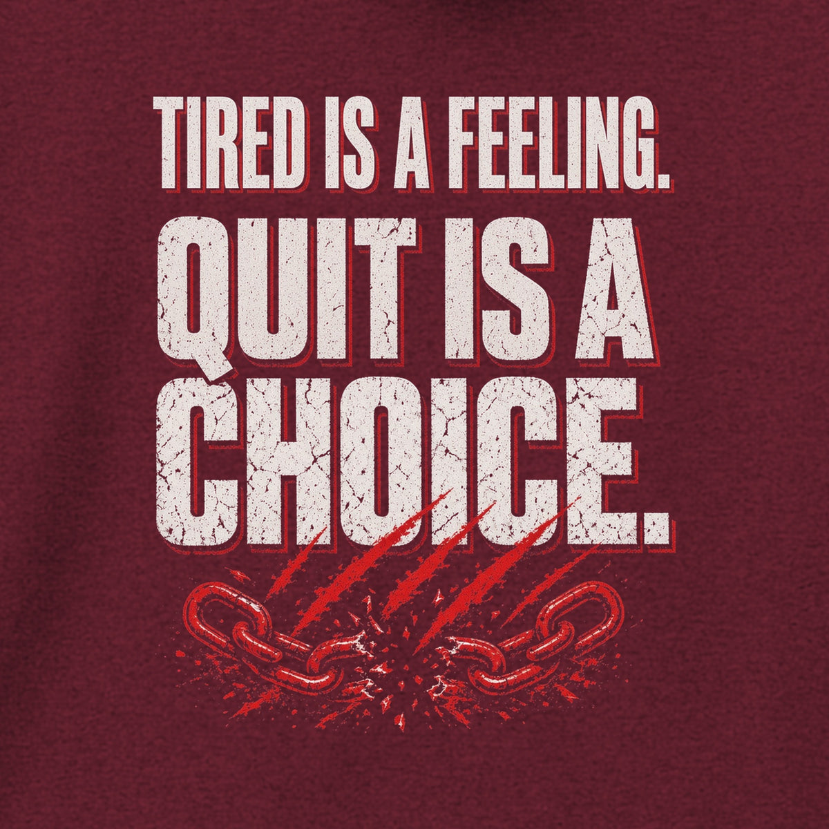Tired Is a Feeling Hoodie in Maroon, close-up of the print – Stay Positive