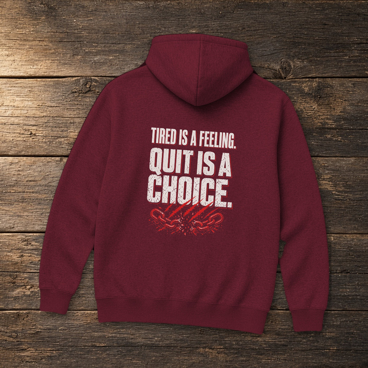 Tired Is a Feeling Hoodie in Maroon, flat lay – Stay Positive