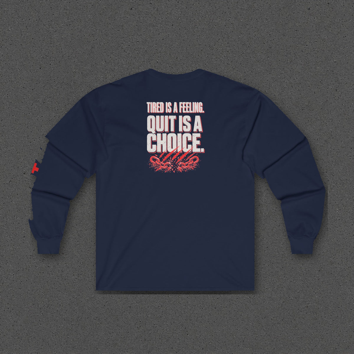 Tired Is a Feeling Long Sleeve Tee – Stay Positive – Navy – back