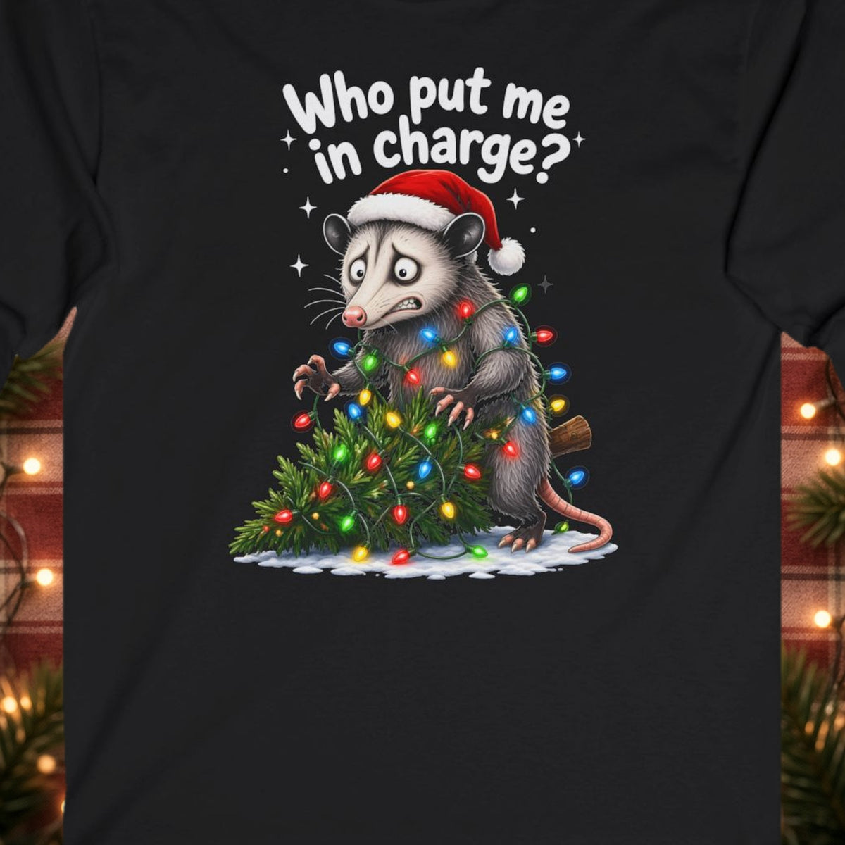 Who Put Me in Charge? Christmas Long Sleeve Tee – Black – front print close-up