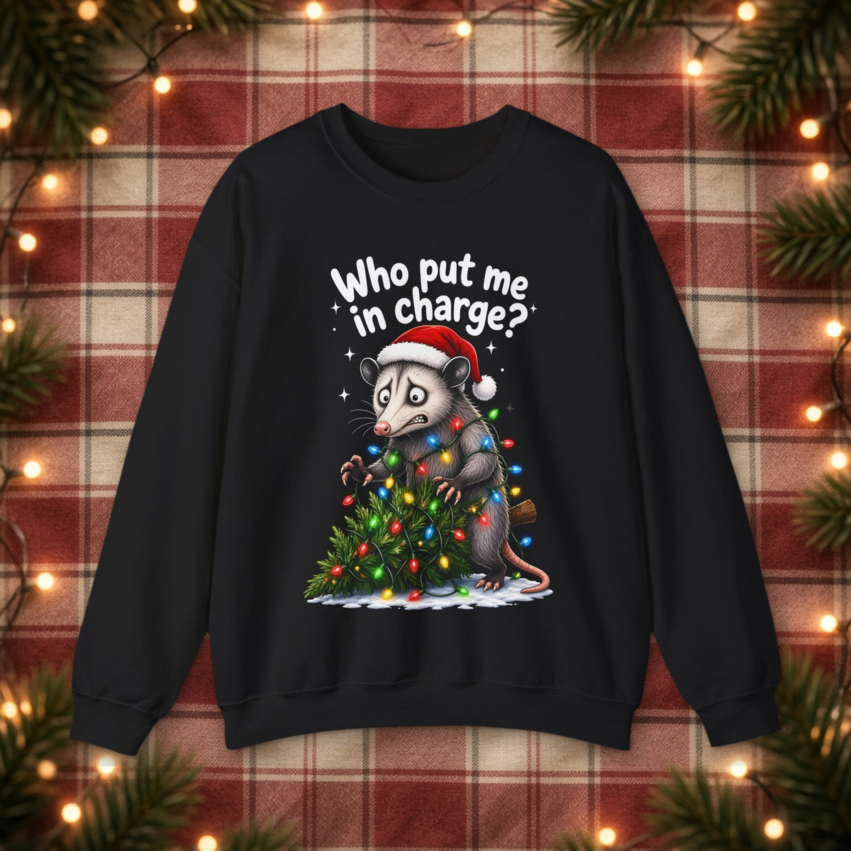 Who Put Me in Charge? Christmas Sweatshirt – Black – front
